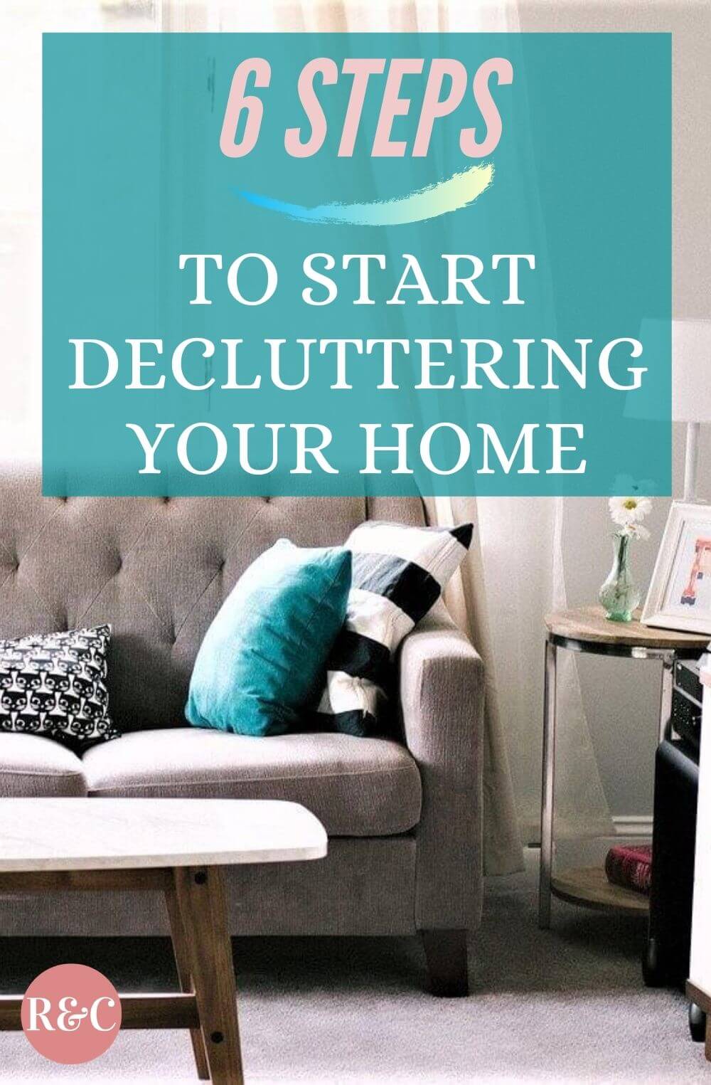 Where to Start Decluttering Your Home - 6 Simple Steps - Roses and ...